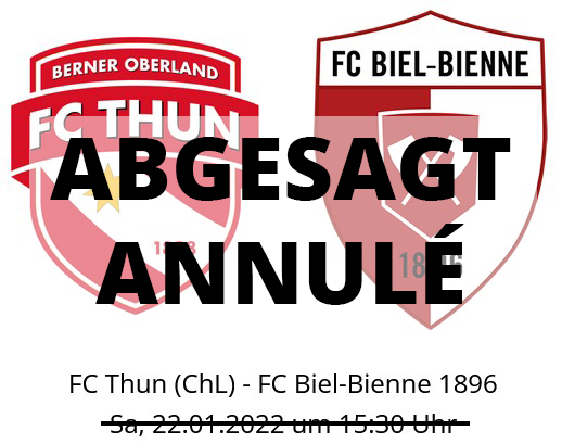 Annulé: FC Thun - FC Bienne